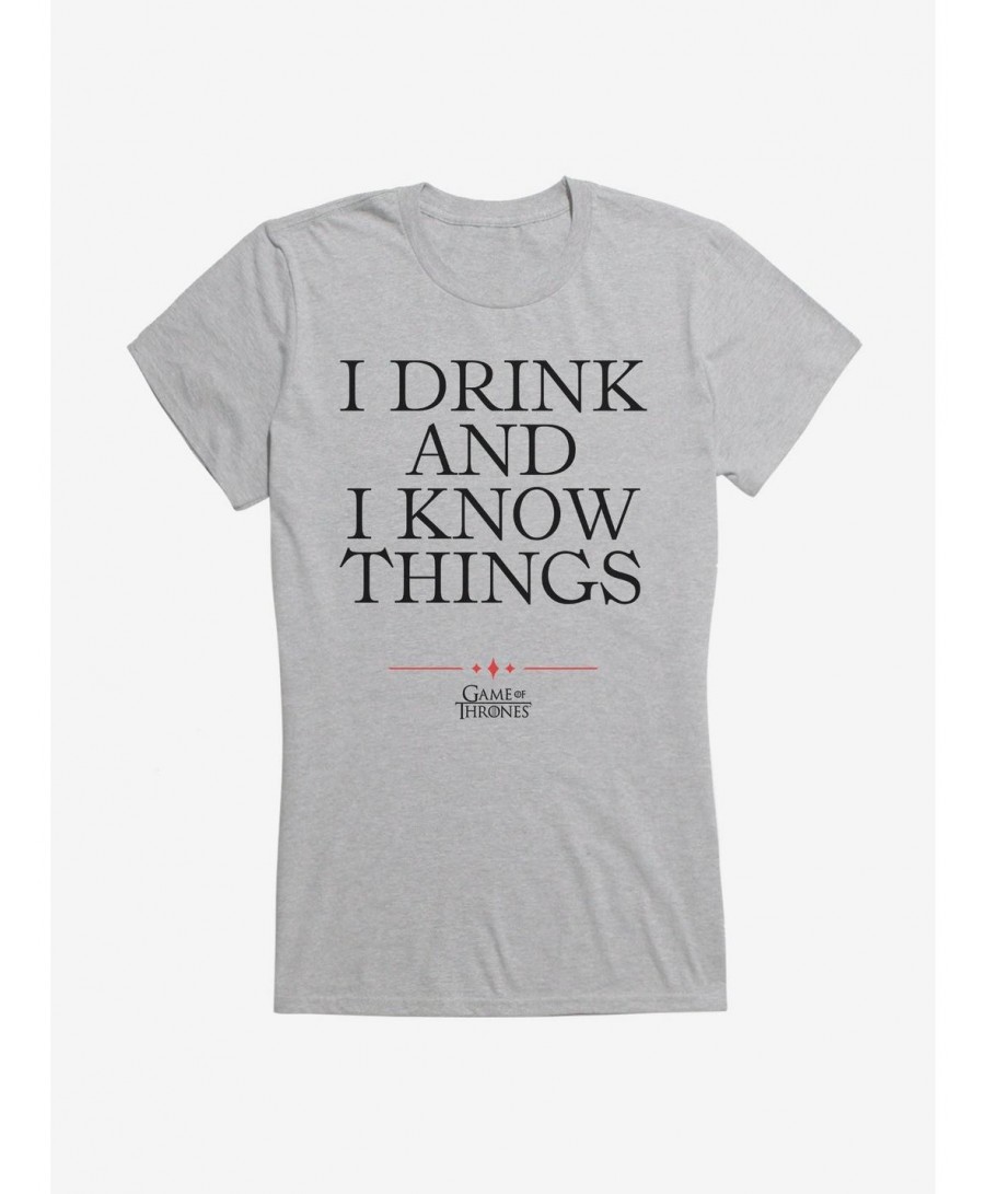 New Arrival Game Of Thrones Tyrion I Drink And I Know Things Girls T-Shirt $9.16 T-Shirts