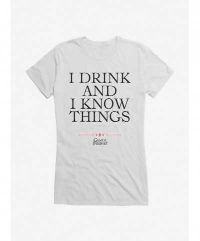 New Arrival Game Of Thrones Tyrion I Drink And I Know Things Girls T-Shirt $9.16 T-Shirts