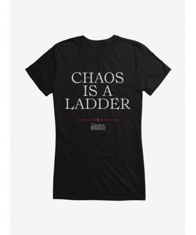 Crazy Deals Game Of Thrones Quote Chaos Is A Ladder Girls T-Shirt $6.57 T-Shirts