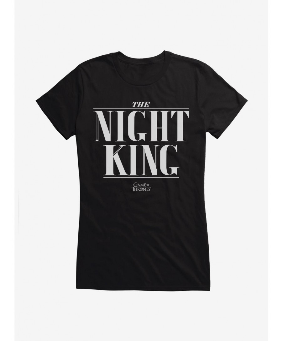 Festival Price Game Of Thrones Bold Font Night King Girls T-Shirt $9.76 T-Shirts